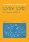 Image for LOGO? LOGO! : Ein Programmierbuch