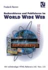 Image for Recherchieren und Publizieren im World Wide Web : Mit vollstandiger HTML-Referenz inkl. Version 3.0