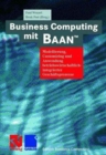 Image for Business Computing mit BAAN(TM)