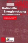Image for Rationelle Energienutzung in Krankenhausern : Leitfaden Fur Verwaltung Und Betriebstechnik