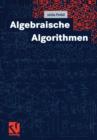 Image for Algebraische Algorithmen