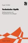 Image for Technischen Optik : Mathematische und Physikalische Grundlagen