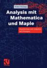 Image for Analysis mit Mathematica und Maple : Repetitorium und Aufgaben mit Losungen