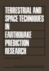 Image for Terrestrial and Space Techniques in Earthquake Prediction Research