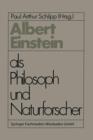 Image for Albert Einstein als Philosoph und Naturforscher