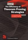 Image for The Efficiency of Theorem Proving Strategies