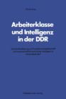 Image for Arbeiterklasse und Intelligenz in der DDR
