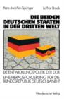 Image for Die beiden deutschen Staaten in der Dritten Welt : Die Entwicklungspolitik der DDR — eine Herausforderung fur die Bundesrepublik Deutschland?