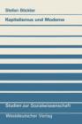 Image for Kapitalismus und Moderne : Zur Theorie fordistischer Modernisierung