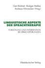 Image for Linguistische Aspekte der Sprachtherapie : Forschung und Intervention bei Sprachstorungen