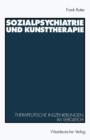 Image for Sozialpsychiatrie und Kunsttherapie