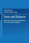 Image for Texte und Diskurse : Methoden und Forschungsergebnisse der Funktionalen Pragmatik