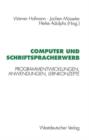 Image for Computer und Schriftspracherwerb : Programmentwicklungen, Anwendungen, Lernkonzepte