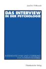 Image for Das Interview in der Psychologie : Interviewtechnik und Codierung von Interviewmaterial