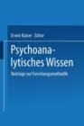 Image for Psychoanalytisches Wissen : Beitrage zur Forschungsmethodik