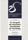 Image for 27. Kongreß der Deutschen Gesellschaft fur Soziologie. Gesellschaften im Umbruch