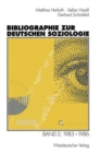 Image for Bibliographie zur deutschen Soziologie : Band 2: 1983-1986
