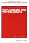 Image for Textlinguistik und Textgrammatik : Eine Einfuhrung