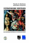 Image for Systemtheorie verstehen : Eine multimediale Einfuhrung in systemisches Denken