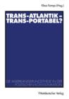 Image for Trans-Atlantik — Trans-Portabel? : Die Amerikanisierungsthese in der politischen Kommunikation