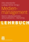 Image for Medienmanagement : Band 3: Medienbetriebswirtschaftslehre - Marketing