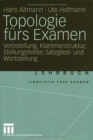 Image for Topologie furs Examen : Verbstellung, Klammerstruktur, Stellungsfelder, Satzglied- und Wortstellung