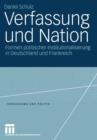 Image for Verfassung und Nation : Formen politischer Institutionalisierung in Deutschland und Frankreich