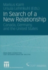Image for In Search of a New Relationship : Canada, Germany and the United States
