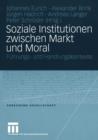 Image for Soziale Institutionen zwischen Markt und Moral