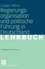Image for Regierungsorganisation und politische Fèuhrung in Deutschland