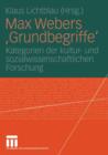 Image for Max Webers &#39;Grundbegriffe&#39; : Kategorien der kultur- und sozialwissenschaftlichen Forschung