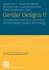 Image for Gender Designs IT : Construction and Deconstruction of Information Society Technology