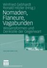 Image for Nomaden, Flaneure, Vagabunden : Wissensformen und Denkstile der Gegenwart