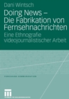 Image for Doing News - Die Fabrikation von Fernsehnachrichten