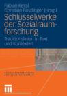 Image for Schlusselwerke der Sozialraumforschung : Traditionslinien in Text und Kontexten