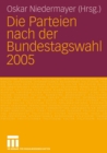 Image for Die Parteien nach der Bundestagswahl 2005