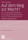 Image for Auf dem Weg zur Macht? : Zur Unterreprasentation von Frauen im deutschen und U.S.-amerikanischen Regierungssystem