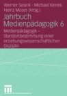 Image for Jahrbuch Medienpadagogik 6 : Medienpadagogik - Standortbestimmung einer erziehungswissenschaftlichen Disziplin