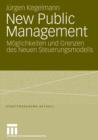 Image for New Public Management : Moglichkeiten und Grenzen des Neuen Steuerungsmodells