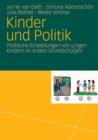 Image for Kinder und Politik : Politische Einstellungen von jungen Kindern im ersten Grundschuljahr
