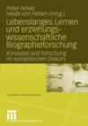 Image for Lebenslanges Lernen und erziehungswissenschaftliche Biographieforschung : Konzepte und Forschung im europaischen Diskurs