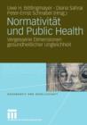 Image for Normativitat Und Public Health : Vergessene Dimensionen Gesundheitlicher Ungleichheit