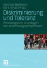 Image for Diskriminierung und Toleranz : Psychologische Grundlagen und Anwendungsperspektiven
