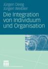 Image for Die Integration von Individuum und Organisation