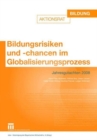 Image for Bildungsrisiken und -chancen im Globalisierungsprozess : Jahresgutachten 2008