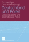 Image for Deutschland und Polen  : Die europèaischen und internationale Politik