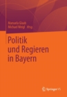 Image for Politik und Regieren in Bayern