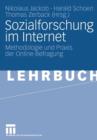 Image for Sozialforschung im Internet : Methodologie und Praxis der Online-Befragung