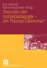 Image for Theorien der Sozialpadagogik - ein Theorie-Dilemma?