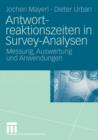 Image for Antwortreaktionszeiten in Survey-Analysen : Messung, Auswertung und Anwendungen
